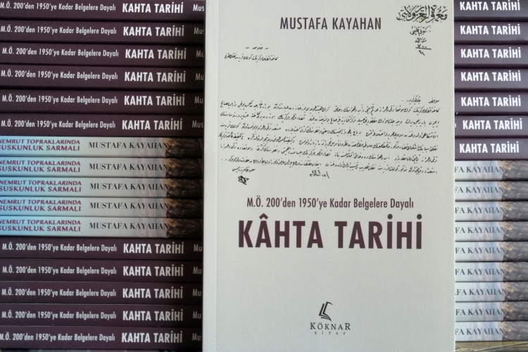Mustafa Kayahan’ın “Kâhta Tarihi” İsimli Kitabı Çıktı
